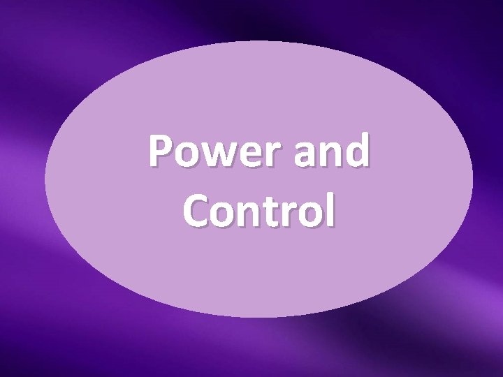 Power and Control 