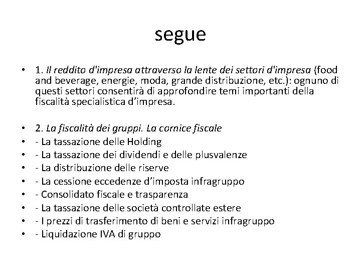 segue • 1. Il reddito d'impresa attraverso la lente dei settori d'impresa (food and