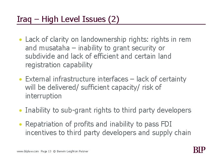 Iraq – High Level Issues (2) • Lack of clarity on landownership rights: rights