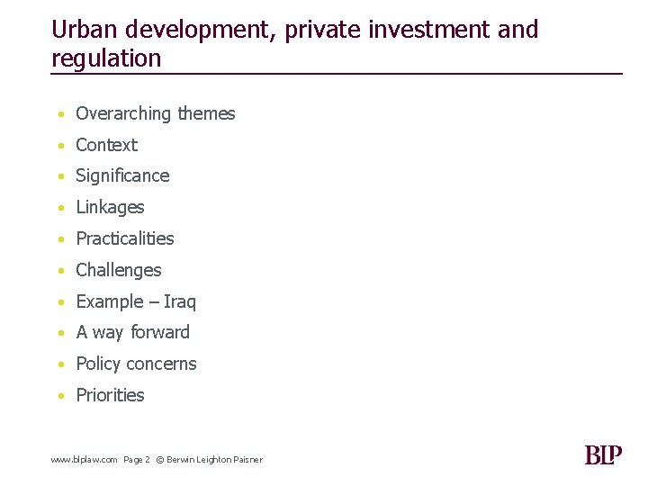 Urban development, private investment and regulation • Overarching themes • Context • Significance •