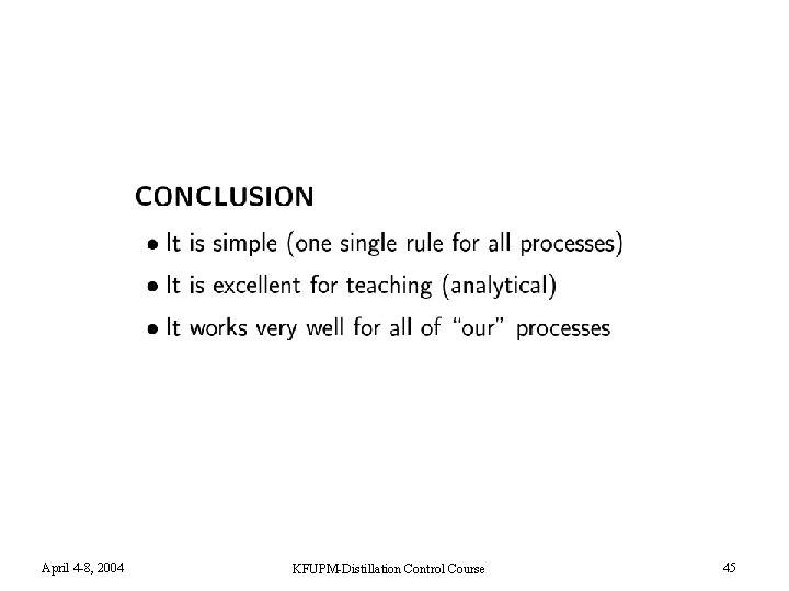April 4 -8, 2004 KFUPM-Distillation Control Course 45 