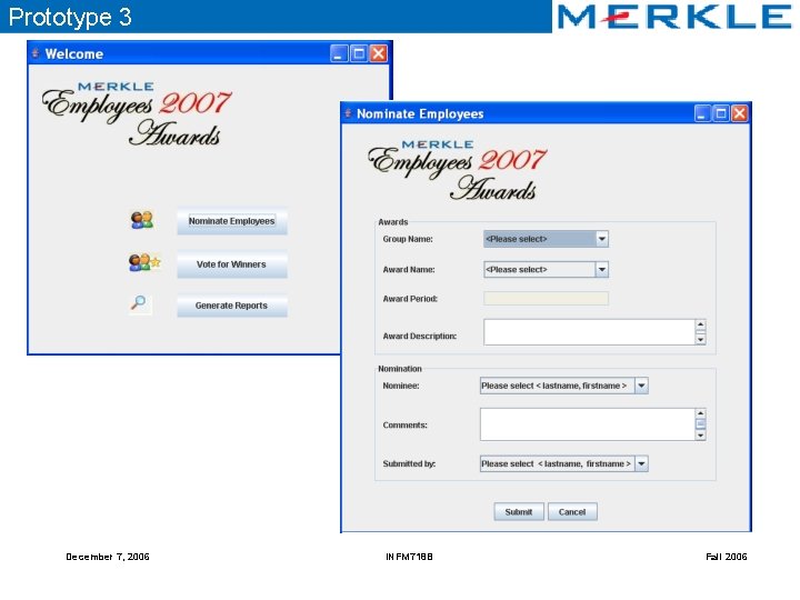 Prototype 3 December 7, 2006 INFM 718 B Fall 2006 