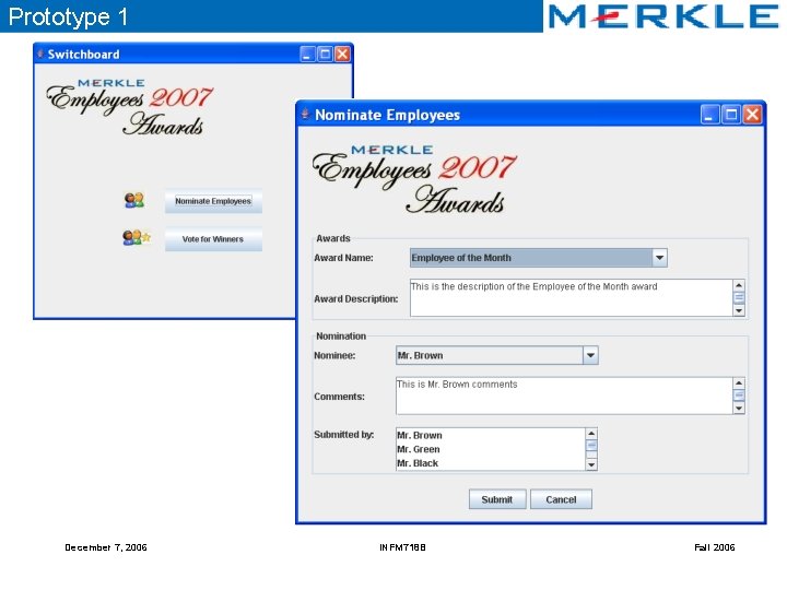 Prototype 1 December 7, 2006 INFM 718 B Fall 2006 