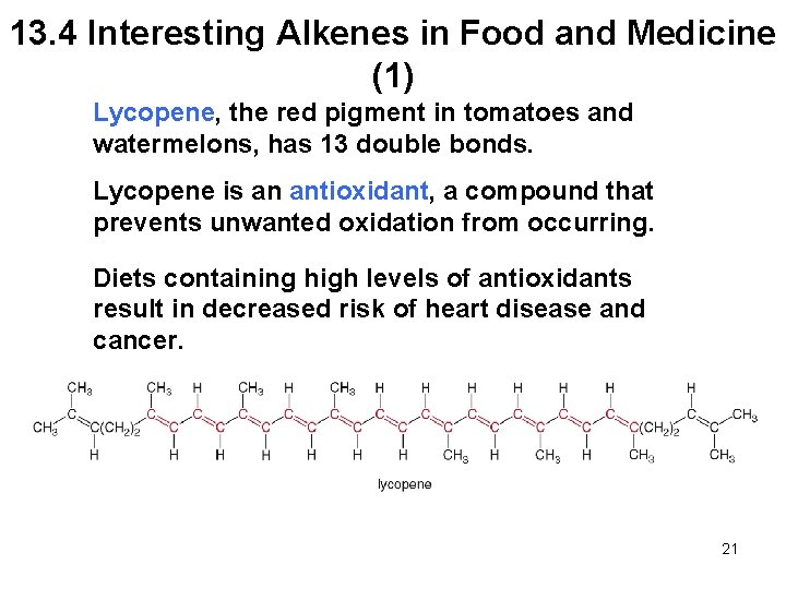 13. 4 Interesting Alkenes in Food and Medicine (1) Lycopene, the red pigment in