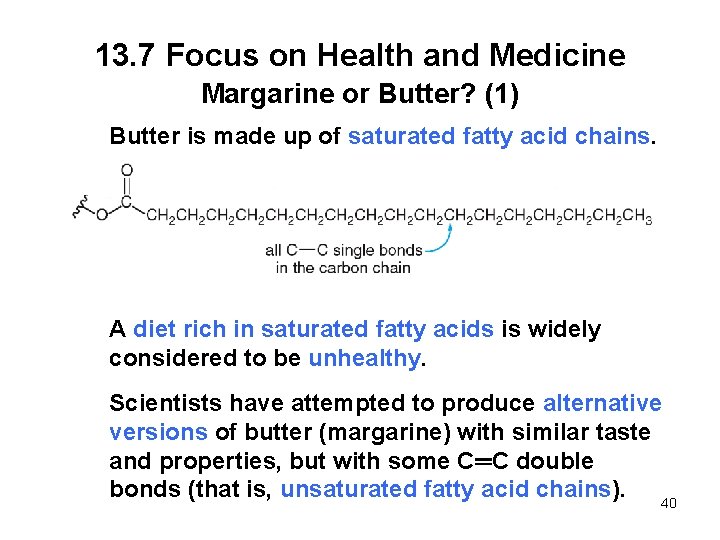 13. 7 Focus on Health and Medicine Margarine or Butter? (1) Butter is made