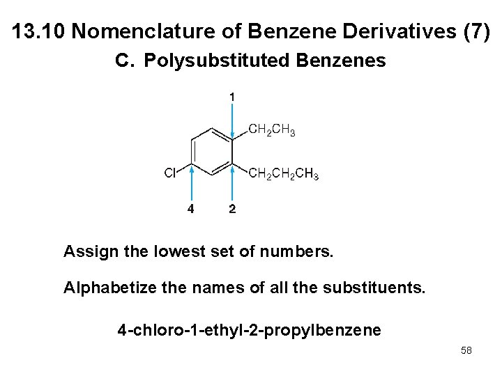 13. 10 Nomenclature of Benzene Derivatives (7) C. Polysubstituted Benzenes Assign the lowest set