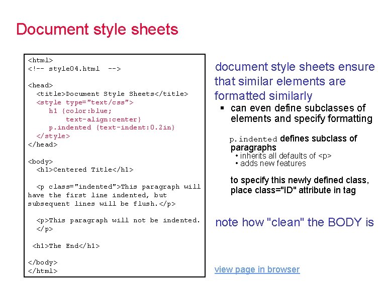 Document style sheets <html> <!-- style 04. html --> <head> <title>Document Style Sheets</title> <style