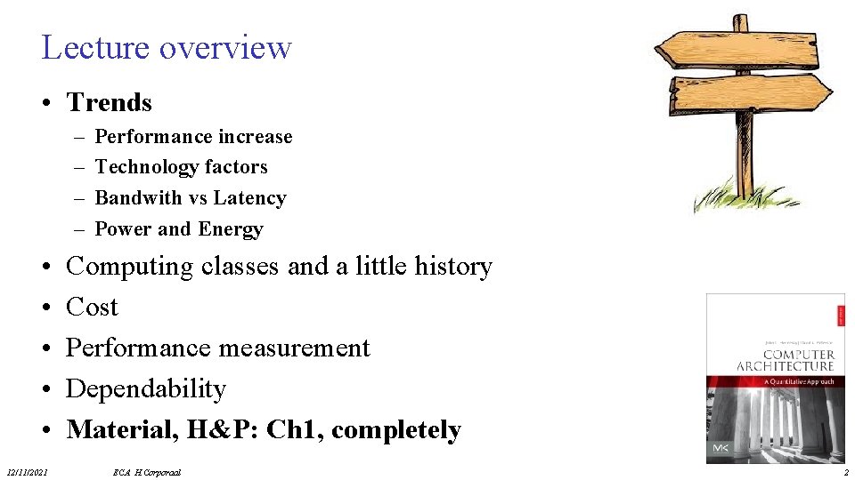 Lecture overview • Trends – – • • • 12/11/2021 Performance increase Technology factors
