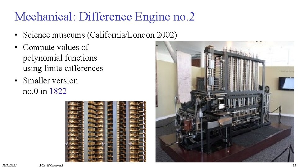 Mechanical: Difference Engine no. 2 • Science museums (California/London 2002) • Compute values of