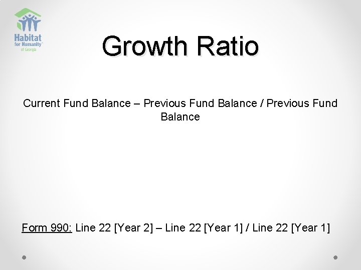Growth Ratio Current Fund Balance – Previous Fund Balance / Previous Fund Balance Form