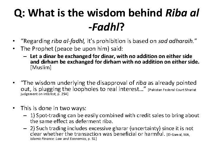 Q: What is the wisdom behind Riba al -Fadhl? • “Regarding riba al-fadhl, it’s Q: What is the wisdom behind Riba al -Fadhl? • “Regarding riba al-fadhl, it’s