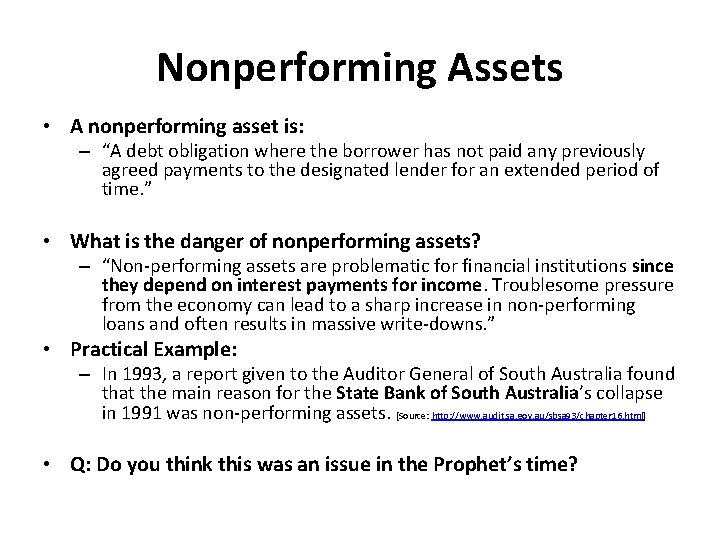 Nonperforming Assets • A nonperforming asset is: – “A debt obligation where the borrower Nonperforming Assets • A nonperforming asset is: – “A debt obligation where the borrower