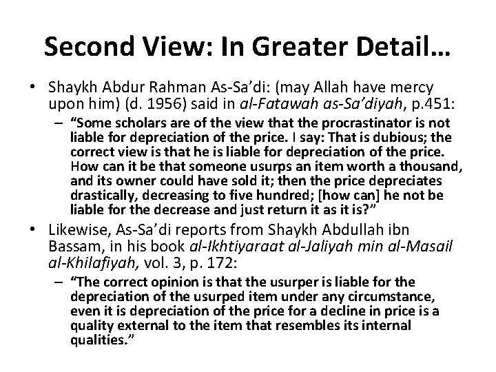 Second View: In Greater Detail… • Shaykh Abdur Rahman As-Sa’di: (may Allah have mercy Second View: In Greater Detail… • Shaykh Abdur Rahman As-Sa’di: (may Allah have mercy