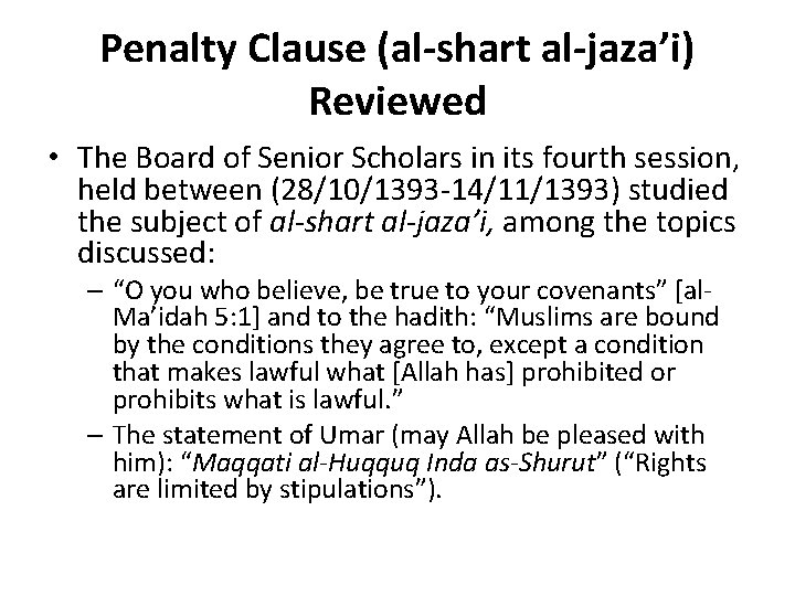 Penalty Clause (al-shart al-jaza’i) Reviewed • The Board of Senior Scholars in its fourth Penalty Clause (al-shart al-jaza’i) Reviewed • The Board of Senior Scholars in its fourth