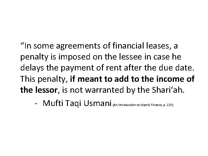 “In some agreements of financial leases, a penalty is imposed on the lessee in “In some agreements of financial leases, a penalty is imposed on the lessee in