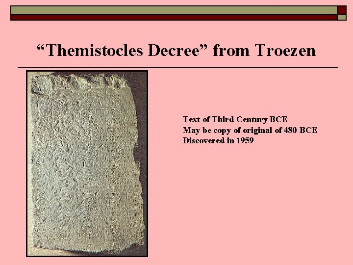 “Themistocles Decree” from Troezen Text of Third Century BCE May be copy of original