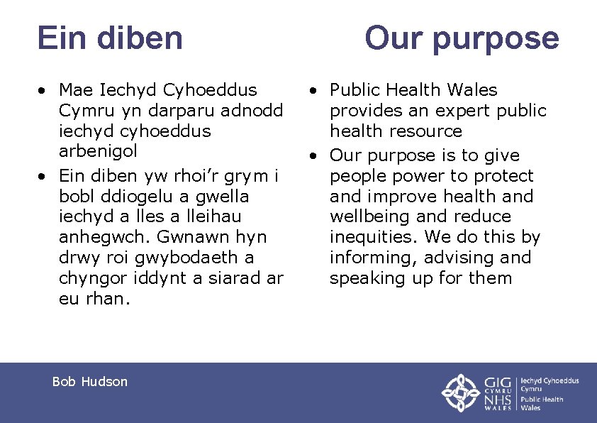 Ein diben • Mae Iechyd Cyhoeddus Cymru yn darparu adnodd iechyd cyhoeddus arbenigol •