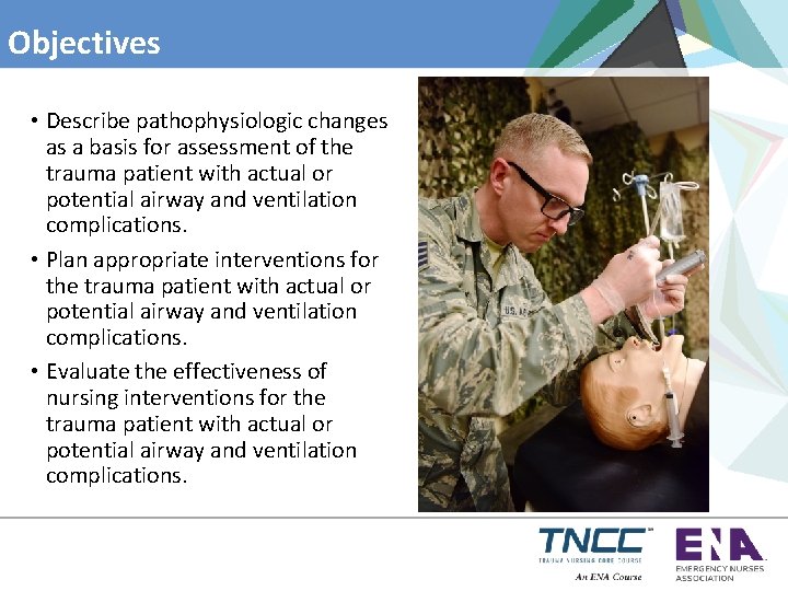 Objectives • Describe pathophysiologic changes as a basis for assessment of the trauma patient