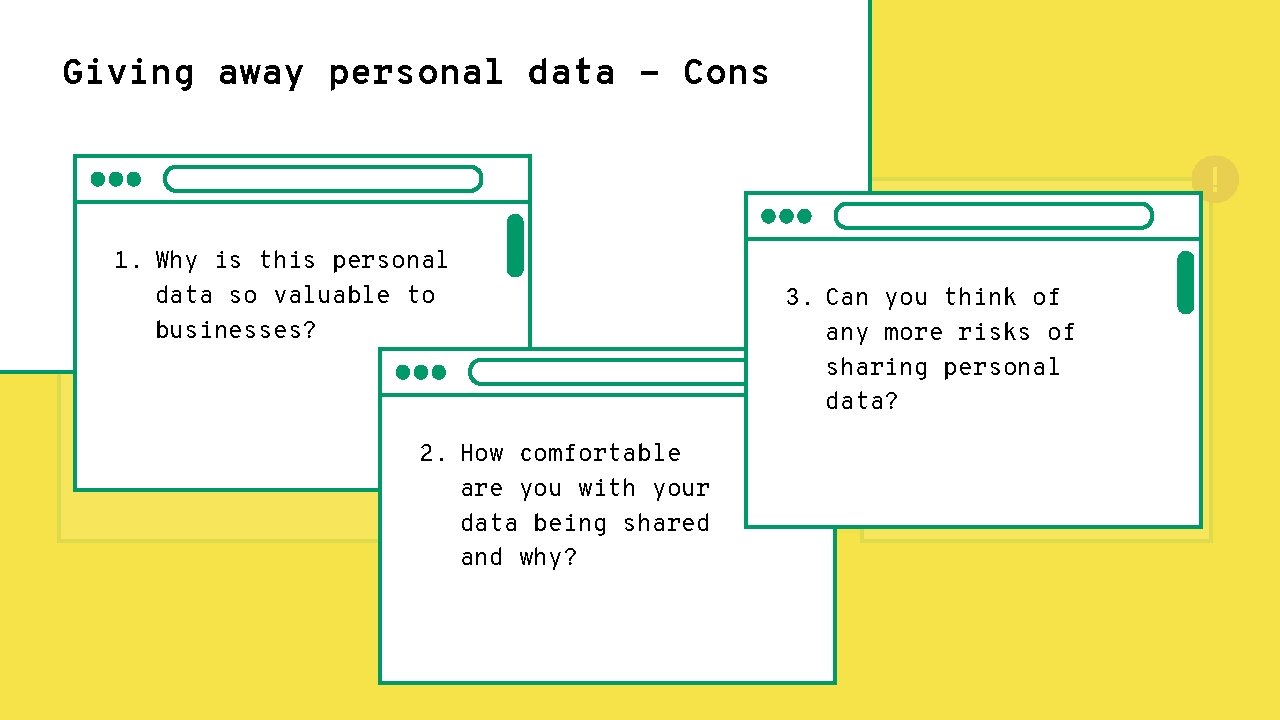 Giving away personal data - Cons Personal data 1. Why is this personal ‘Data