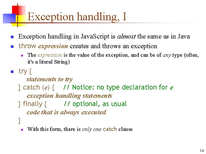 Exception handling, I n n Exception handling in Java. Script is almost the same