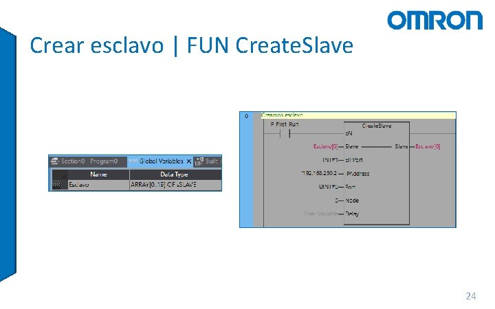 Crear esclavo | FUN Create. Slave 24 