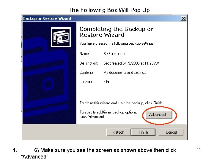 The Following Box Will Pop Up 1. 6) Make sure you see the screen