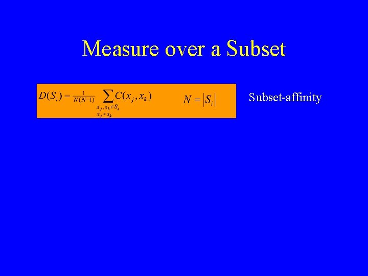 Measure over a Subset-affinity 
