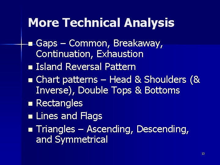 More Technical Analysis Gaps – Common, Breakaway, Continuation, Exhaustion n Island Reversal Pattern n