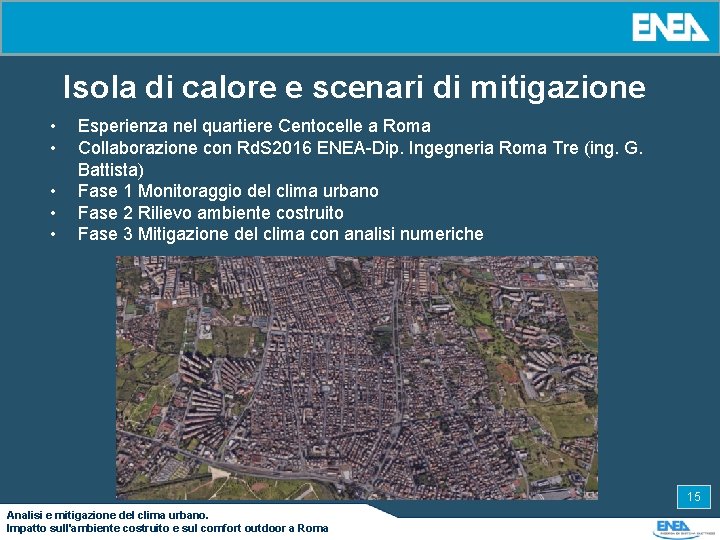 Isola di calore e scenari di mitigazione • • • Esperienza nel quartiere Centocelle