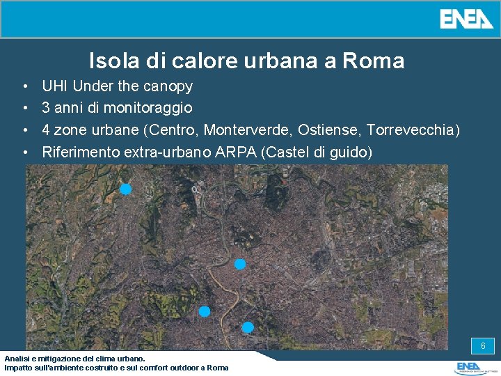 Isola di calore urbana a Roma • • UHI Under the canopy 3 anni