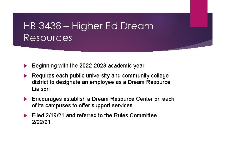 HB 3438 – Higher Ed Dream Resources Beginning with the 2022 -2023 academic year