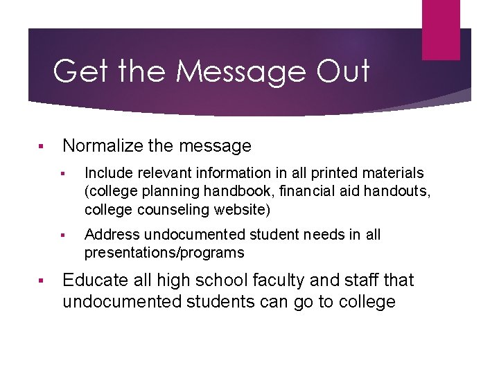 Get the Message Out § § Normalize the message § Include relevant information in