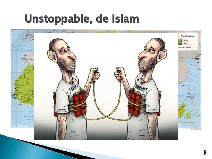 Unstoppable, de Islam 9 