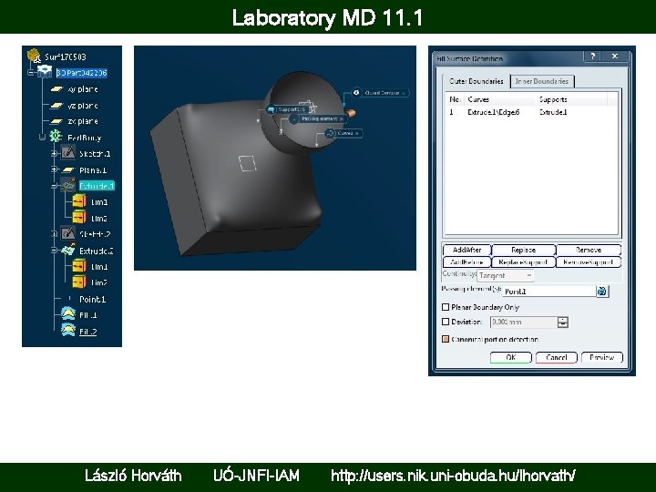 Laboratory MD 11. 1 László Horváth UÓ-JNFI-IAM http: //users. nik. uni-obuda. hu/lhorvath/ 