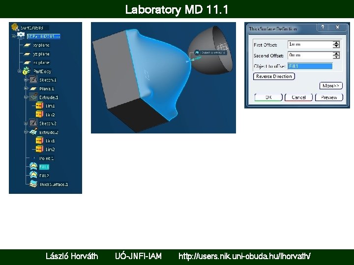 Laboratory MD 11. 1 László Horváth UÓ-JNFI-IAM http: //users. nik. uni-obuda. hu/lhorvath/ 