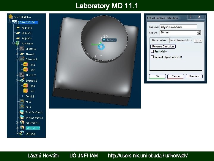 Laboratory MD 11. 1 László Horváth UÓ-JNFI-IAM http: //users. nik. uni-obuda. hu/lhorvath/ 