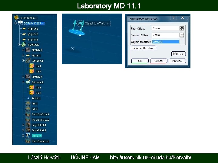 Laboratory MD 11. 1 László Horváth UÓ-JNFI-IAM http: //users. nik. uni-obuda. hu/lhorvath/ 