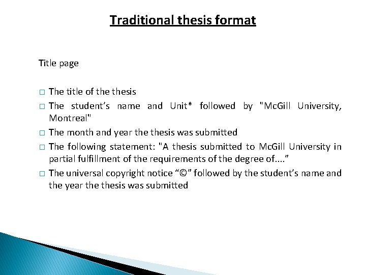 Traditional thesis format Title page � � � The title of thesis The student’s