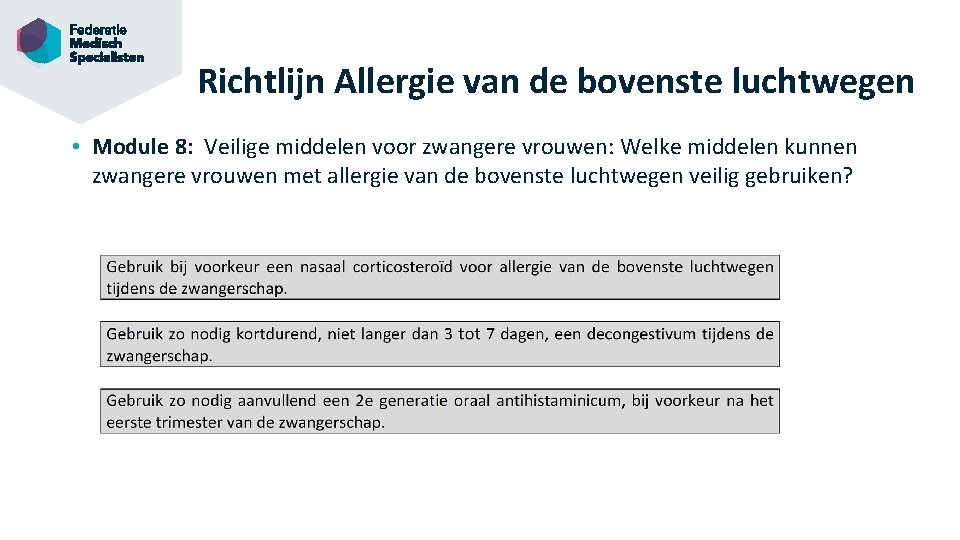 Richtlijn Allergie van de bovenste luchtwegen • Module 8: Veilige middelen voor zwangere vrouwen: