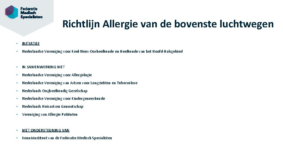 Richtlijn Allergie van de bovenste luchtwegen • INITIATIEF • Nederlandse Vereniging voor Keel-Neus-Oorheelkunde en
