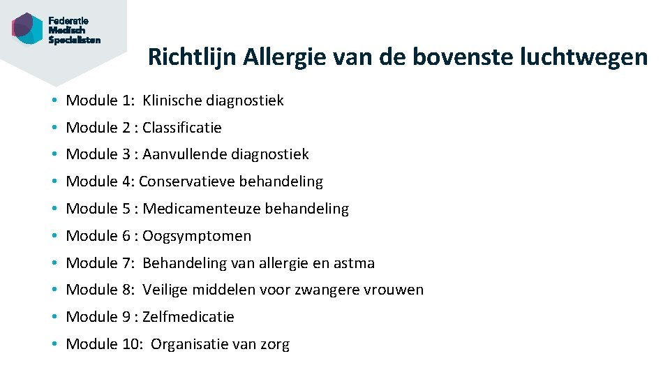 Richtlijn Allergie van de bovenste luchtwegen • Module 1: Klinische diagnostiek • Module 2