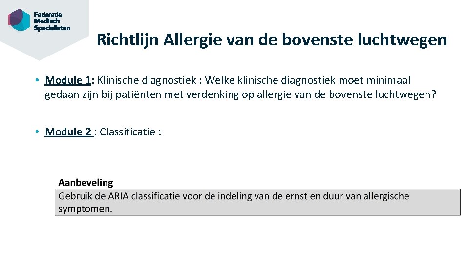 Richtlijn Allergie van de bovenste luchtwegen • Module 1: Klinische diagnostiek : Welke klinische