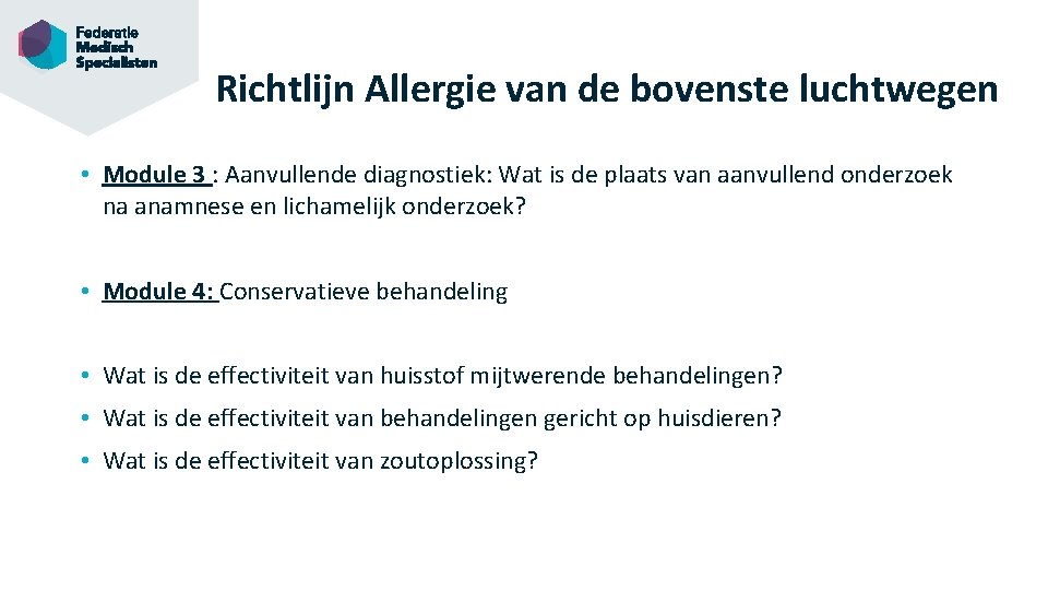 Richtlijn Allergie van de bovenste luchtwegen • Module 3 : Aanvullende diagnostiek: Wat is