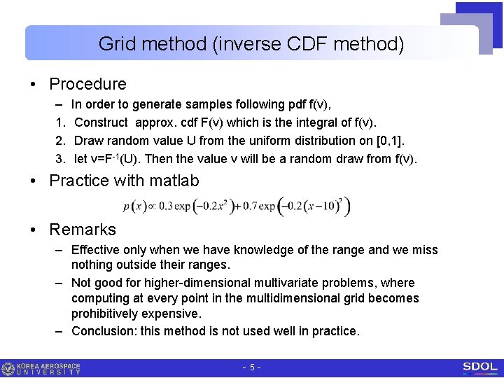 Grid method (inverse CDF method) • Procedure – 1. 2. 3. In order to