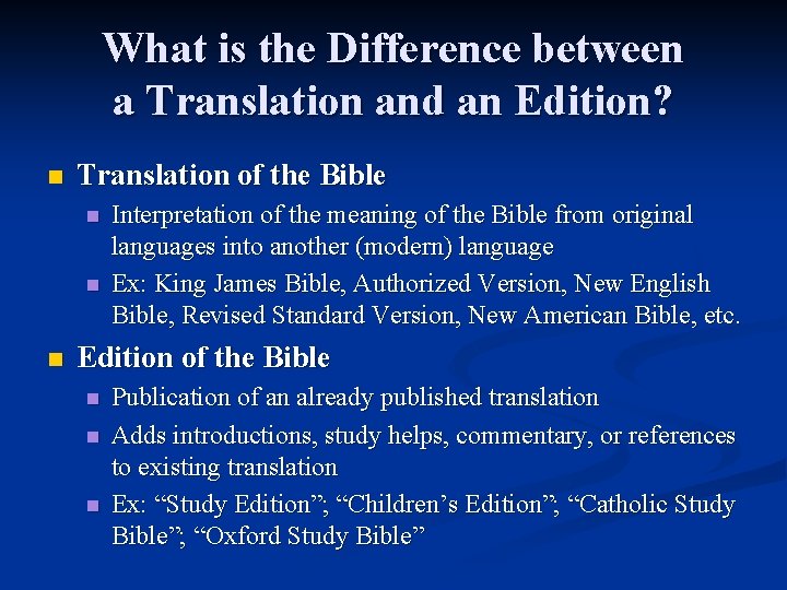 What is the Difference between a Translation and an Edition? n Translation of the