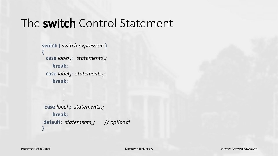The switch Control Statement switch ( switch-expression ) { case label 1: statements 1;