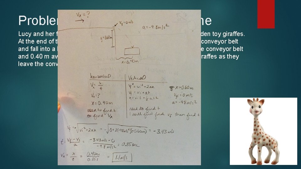 Problem 2: Giraffe assembly line Lucy and her friend are working at an assembly