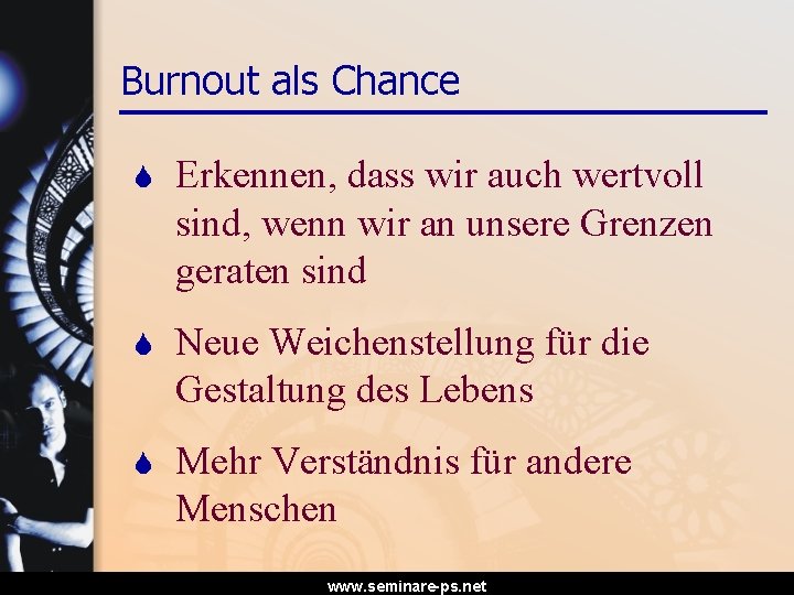 Burnout als Chance S Erkennen, dass wir auch wertvoll sind, wenn wir an unsere