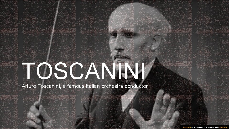 TOSCANINI Arturo Toscanini, a famous Italian orchestra conductor This Photo by Unknown Author is
