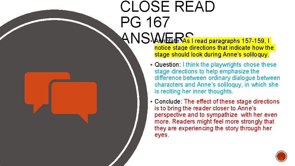 CLOSE READ PG 167 Annotate: As I read paragraphs 157 -159, I ANSWERS notice